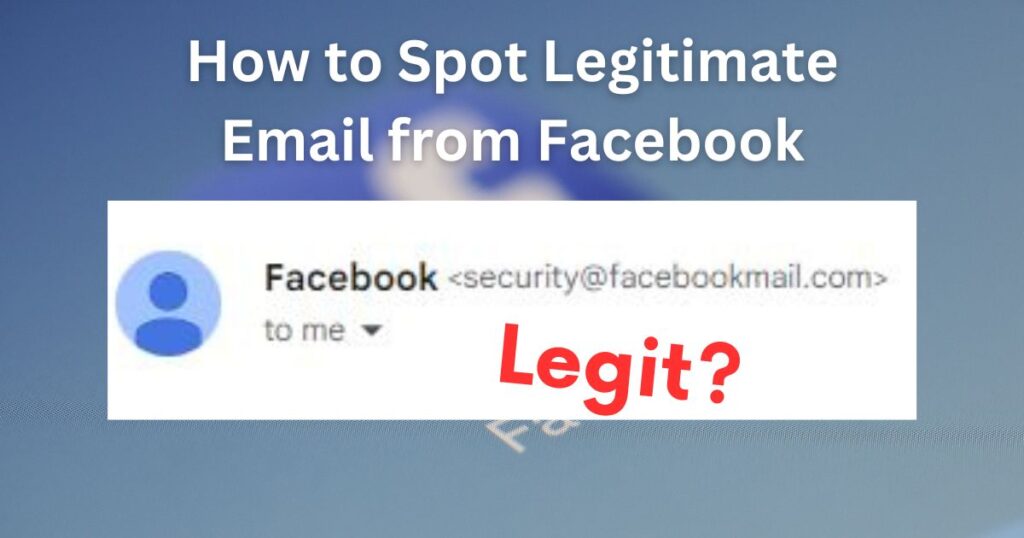 How to Spot Legitimate Email from Facebook